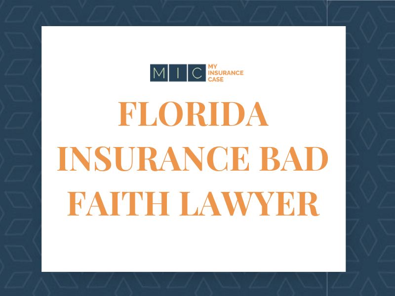 Florida Insurance Bad Faith Lawyer
