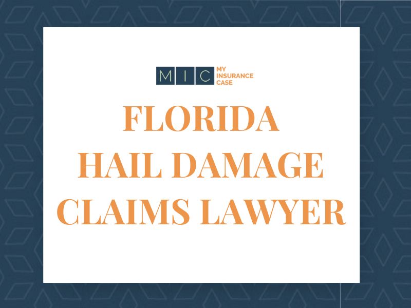 Florida Hail Damage Claims Lawyer